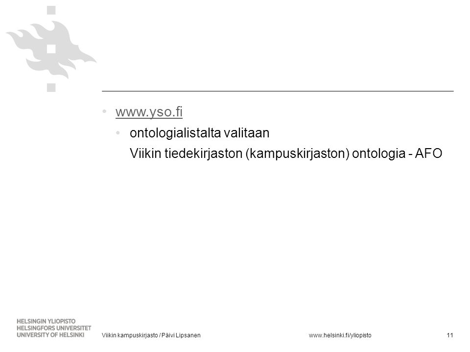 ontologialistalta valitaan Viikin tiedekirjaston (kampuskirjaston) ontologia - AFO 11Viikin kampuskirjasto / Päivi Lipsanen