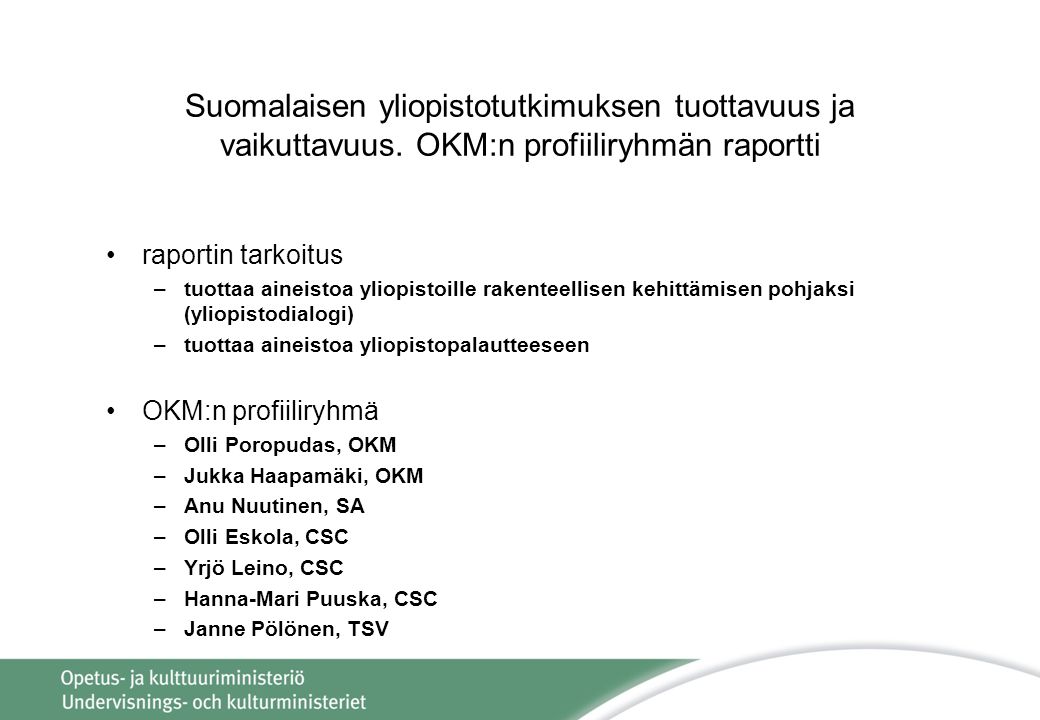 Suomalaisen yliopistotutkimuksen tuottavuus ja vaikuttavuus.