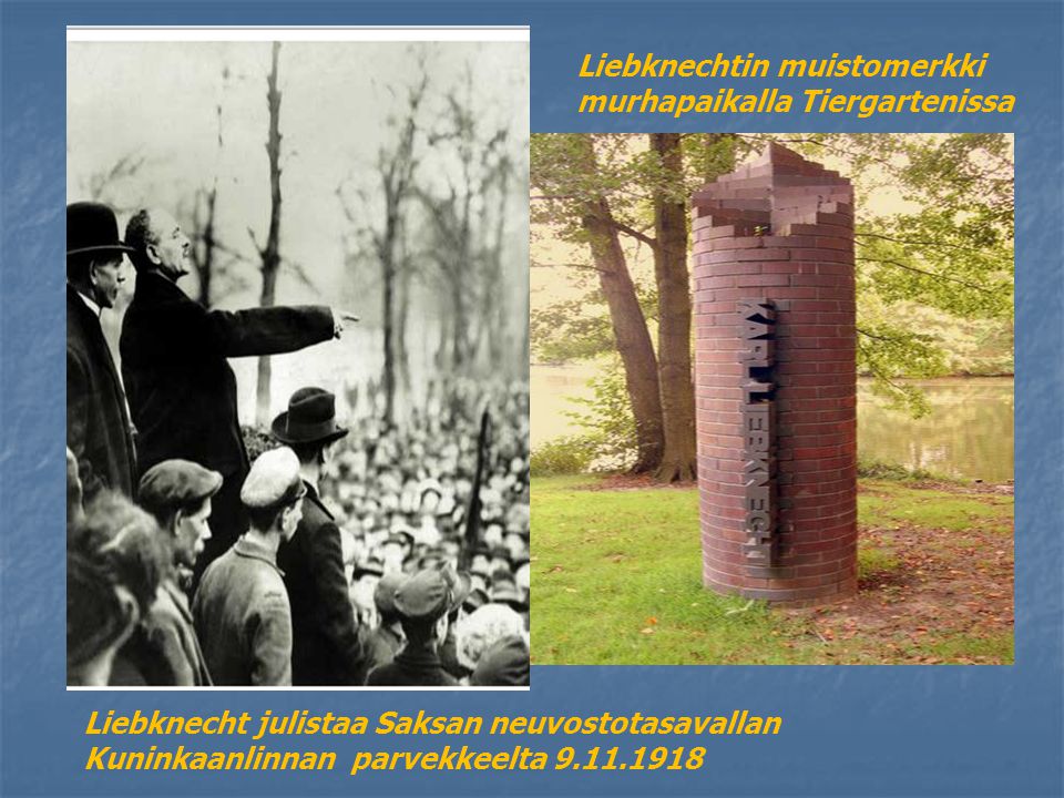 Liebknechtin muistomerkki murhapaikalla Tiergartenissa Liebknecht julistaa Saksan neuvostotasavallan Kuninkaanlinnan parvekkeelta