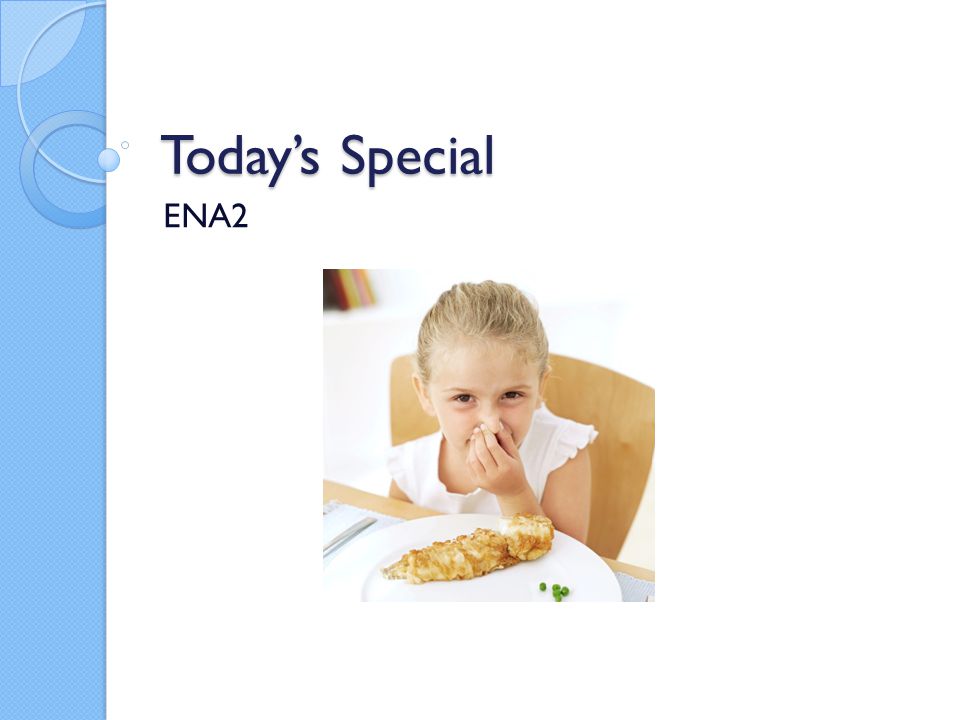 Today’s Special ENA2