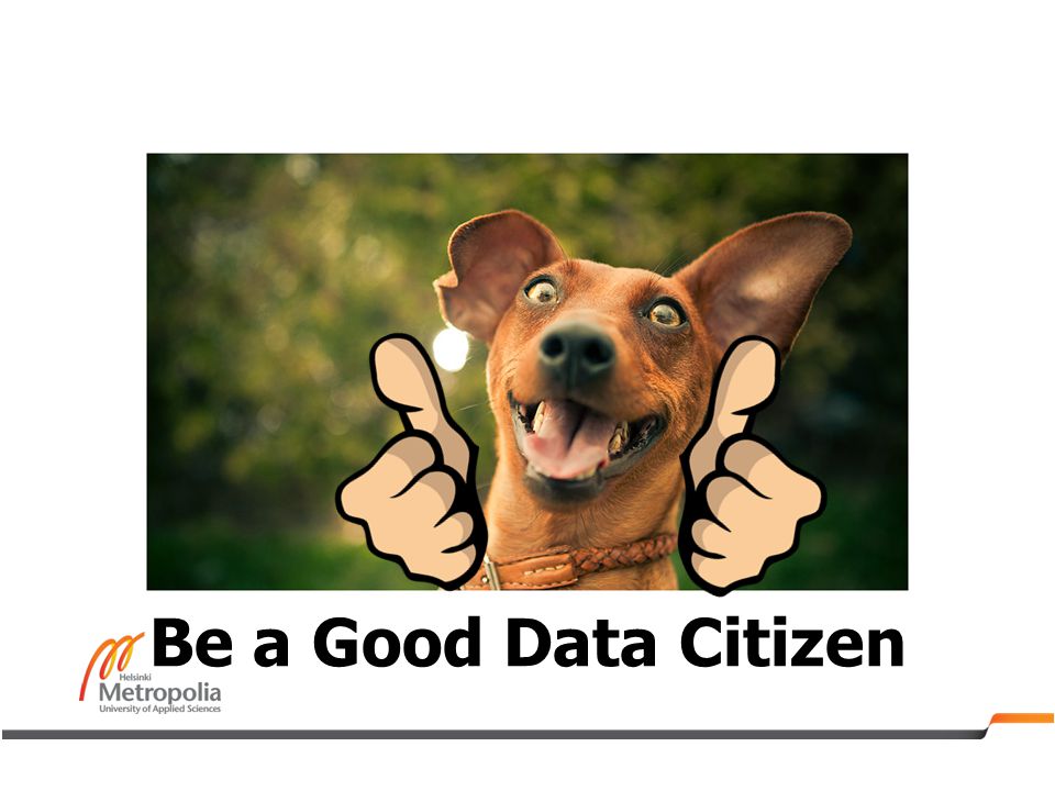 Be a Good Data Citizen