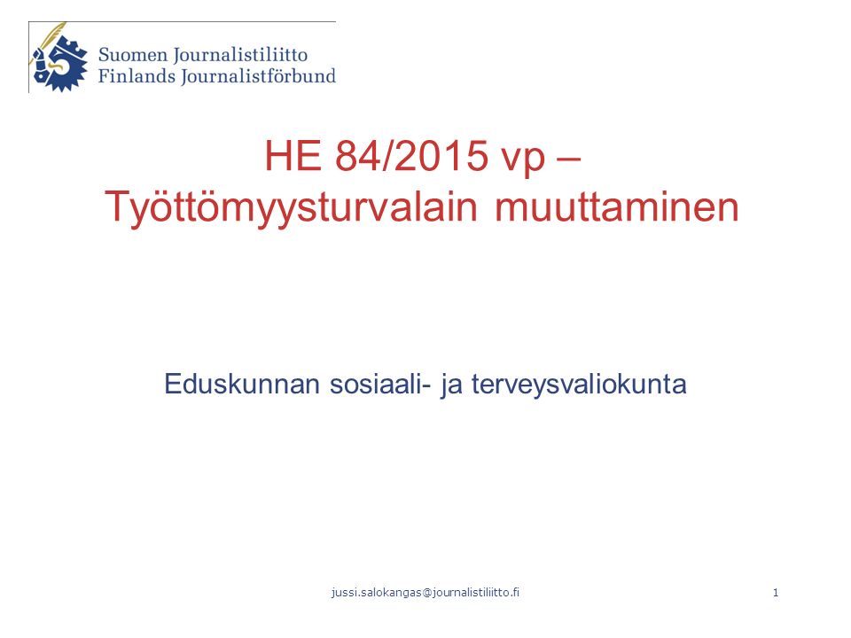 HE 84/2015 vp – Työttömyysturvalain muuttaminen Eduskunnan sosiaali- ja terveysvaliokunta