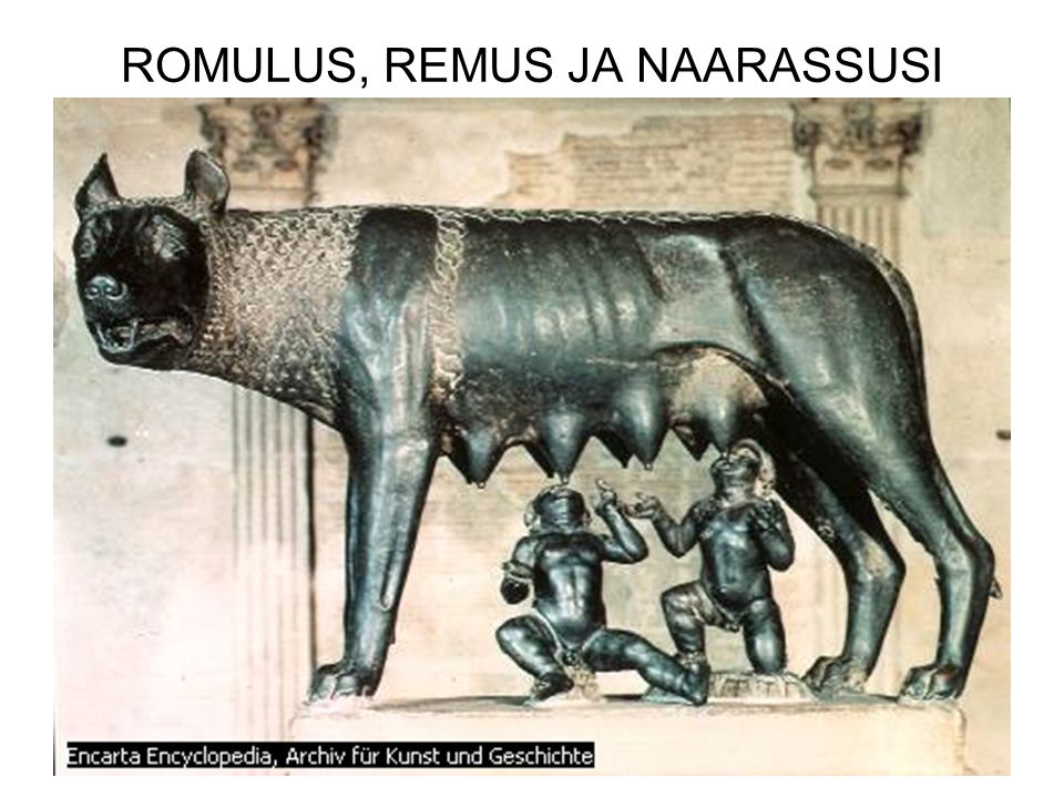 ROMULUS, REMUS JA NAARASSUSI
