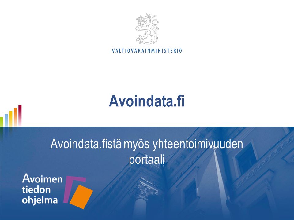 Avoindata.fi Avoindata.fistä myös yhteentoimivuuden portaali