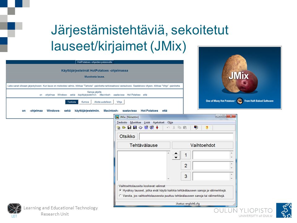 Learning and Educational Technology Research Unit Järjestämistehtäviä, sekoitetut lauseet/kirjaimet (JMix)