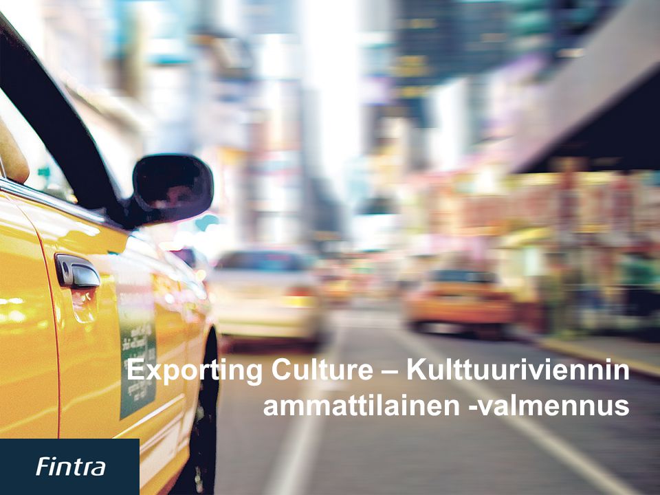 1 Exporting Culture – Kulttuuriviennin ammattilainen -valmennus