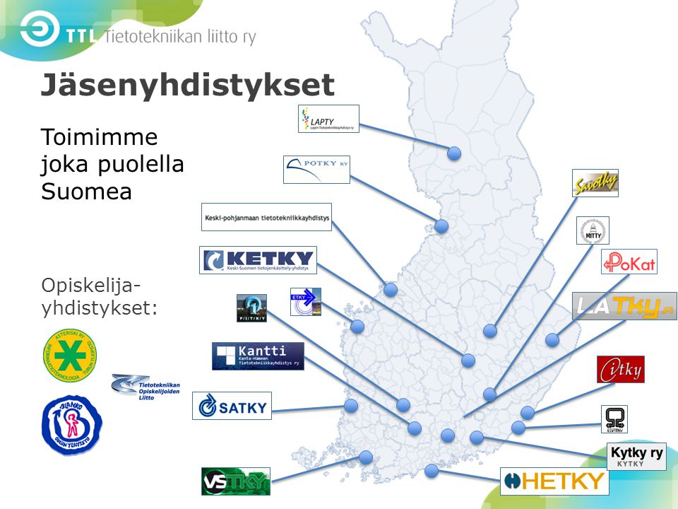 Jäsenyhdistykset Toimimme joka puolella Suomea Opiskelija- yhdistykset:
