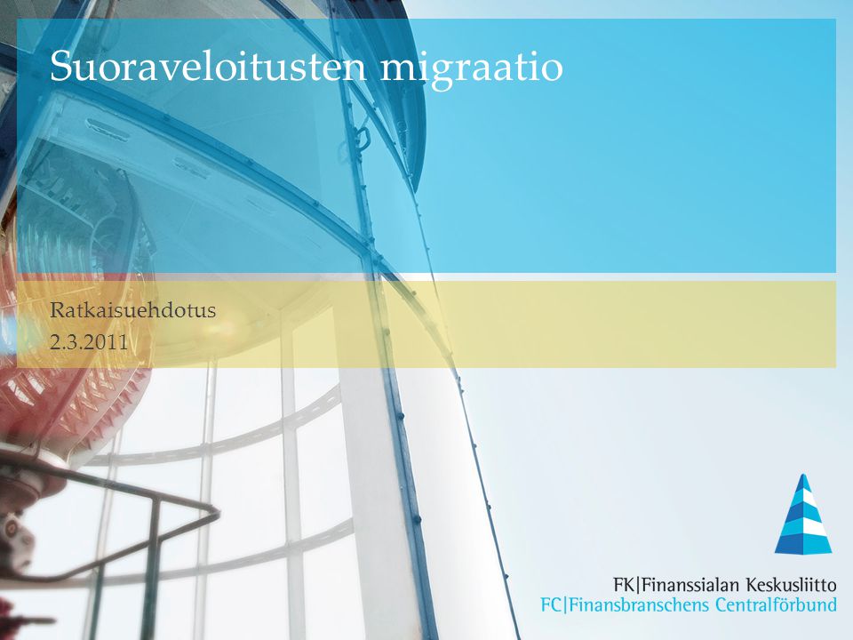 Suoraveloitusten migraatio Ratkaisuehdotus