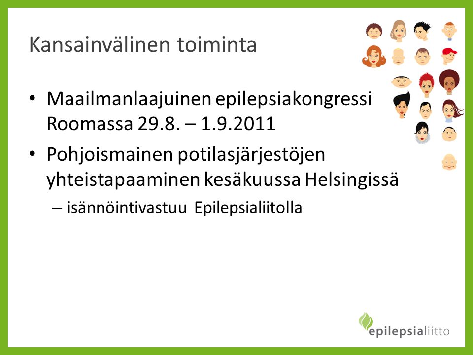 Kansainvälinen toiminta • Maailmanlaajuinen epilepsiakongressi Roomassa 29.8.