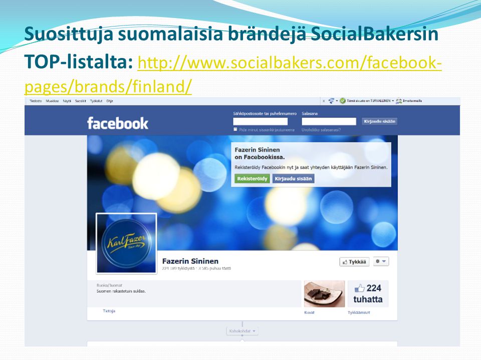 Suosittuja suomalaisia brändejä SocialBakersin TOP-listalta:   pages/brands/finland/   pages/brands/finland/