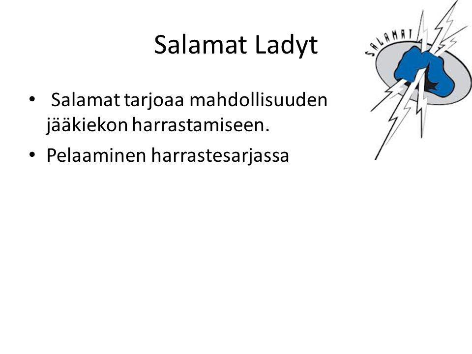 Salamat Ladyt • Salamat tarjoaa mahdollisuuden jääkiekon harrastamiseen.