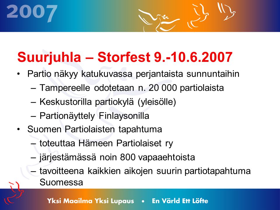 Suurjuhla – Storfest • Partio näkyy katukuvassa perjantaista sunnuntaihin – Tampereelle odotetaan n.