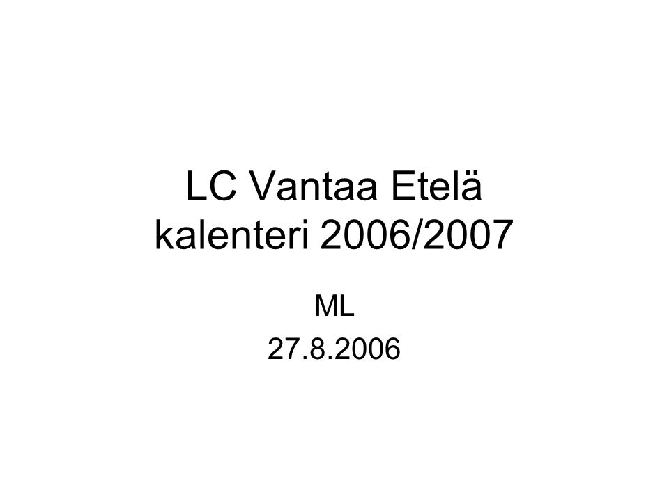 LC Vantaa Etelä kalenteri 2006/2007 ML