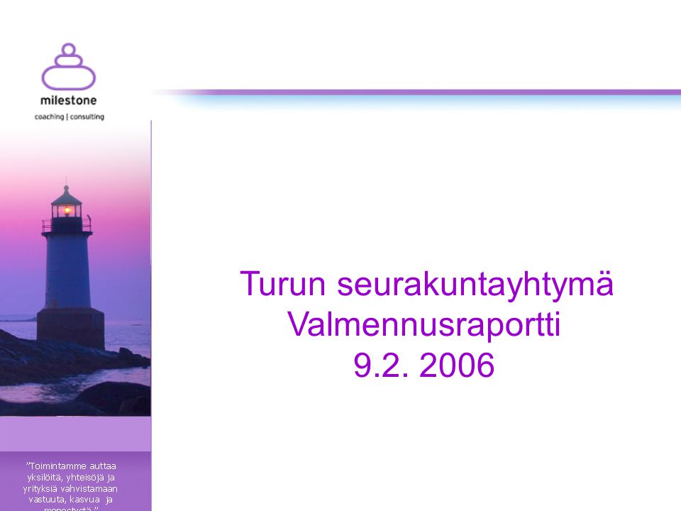 Turun seurakuntayhtymä Valmennusraportti