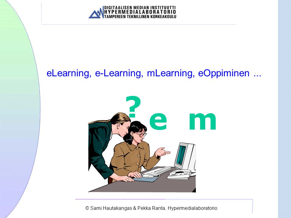 eLearning, e-Learning, mLearning, eOppiminen... em .