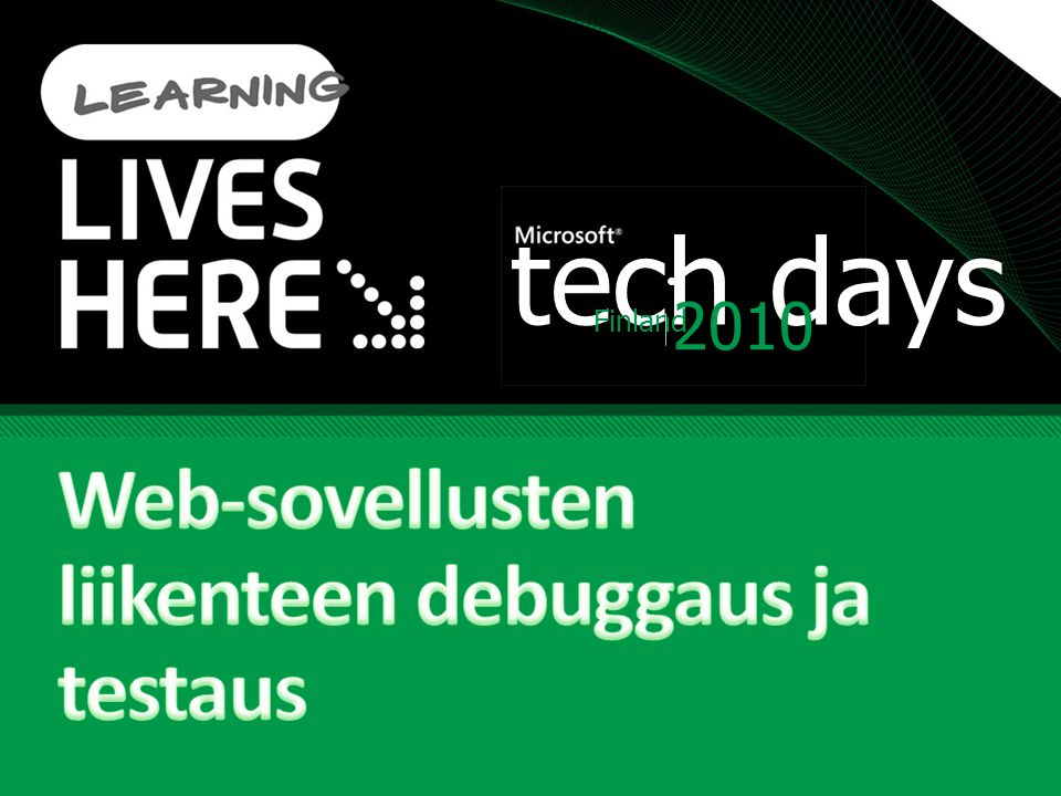 tech days ● 2010 Finland