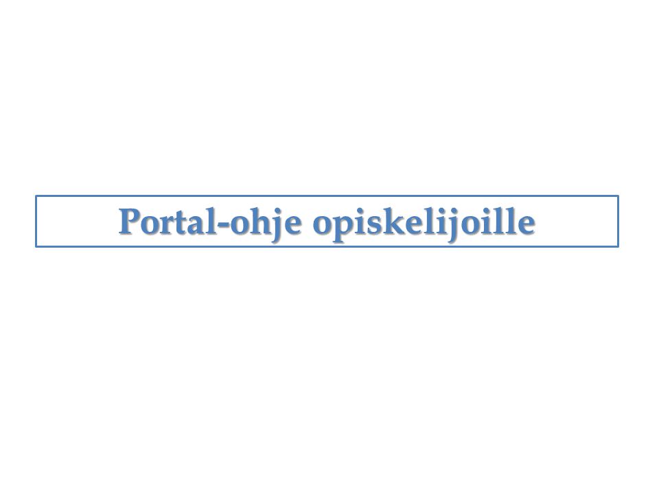 Portal-ohje opiskelijoille