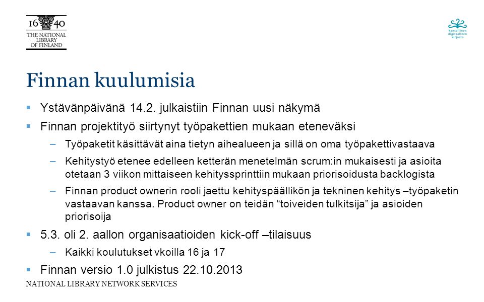 NATIONAL LIBRARY NETWORK SERVICES Finnan kuulumisia  Ystävänpäivänä 14.2.