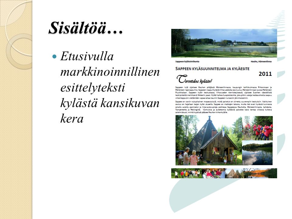 Sisältöä…  Etusivulla markkinoinnillinen esittelyteksti kylästä kansikuvan kera