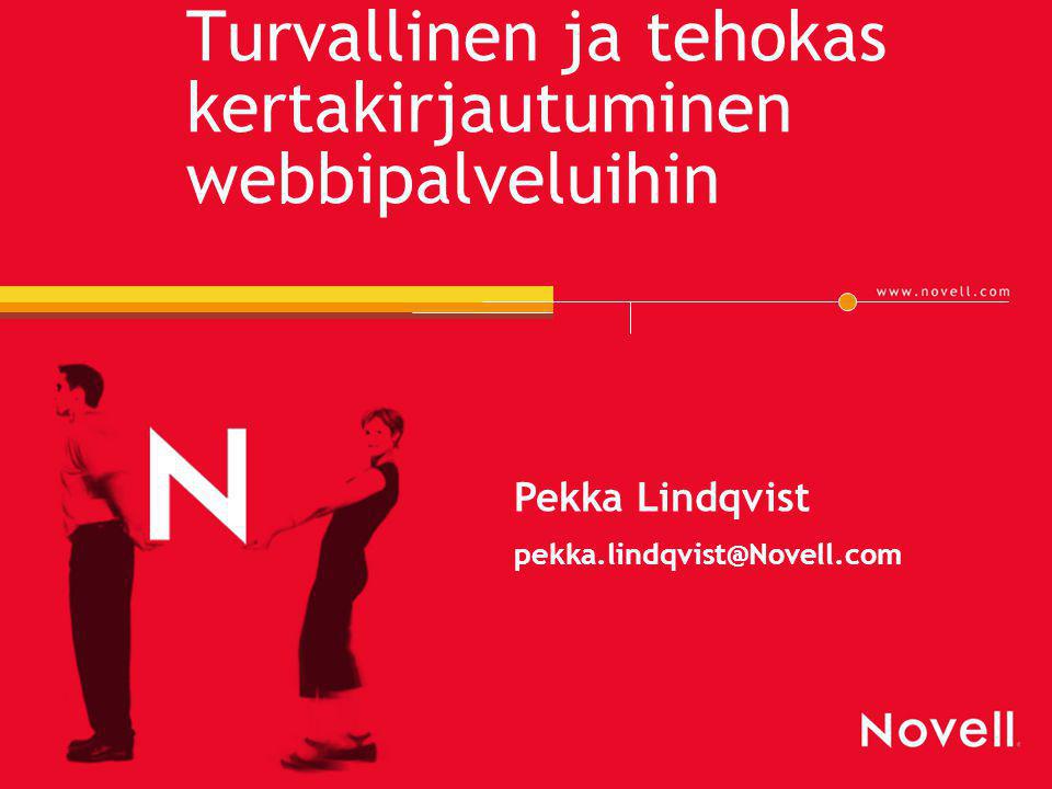 Turvallinen ja tehokas kertakirjautuminen webbipalveluihin Pekka Lindqvist