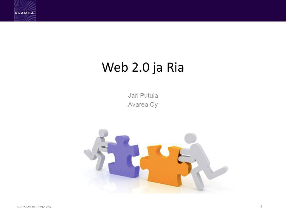 COPYRIGHT BY AVAREA Web 2.0 ja Ria Jari Putula Avarea Oy