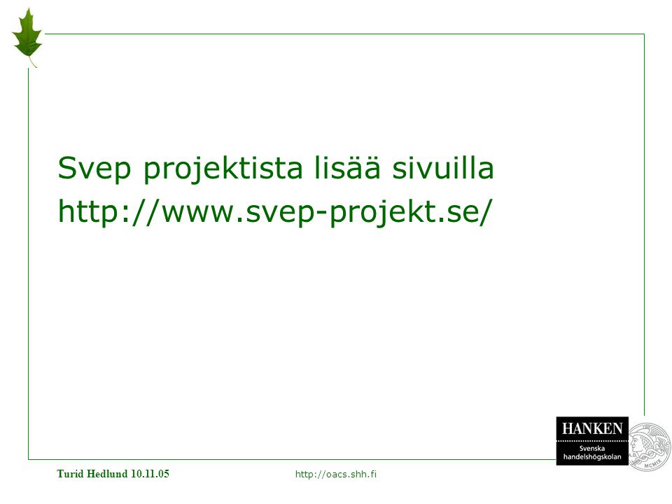 Turid Hedlund Svep projektista lisää sivuilla