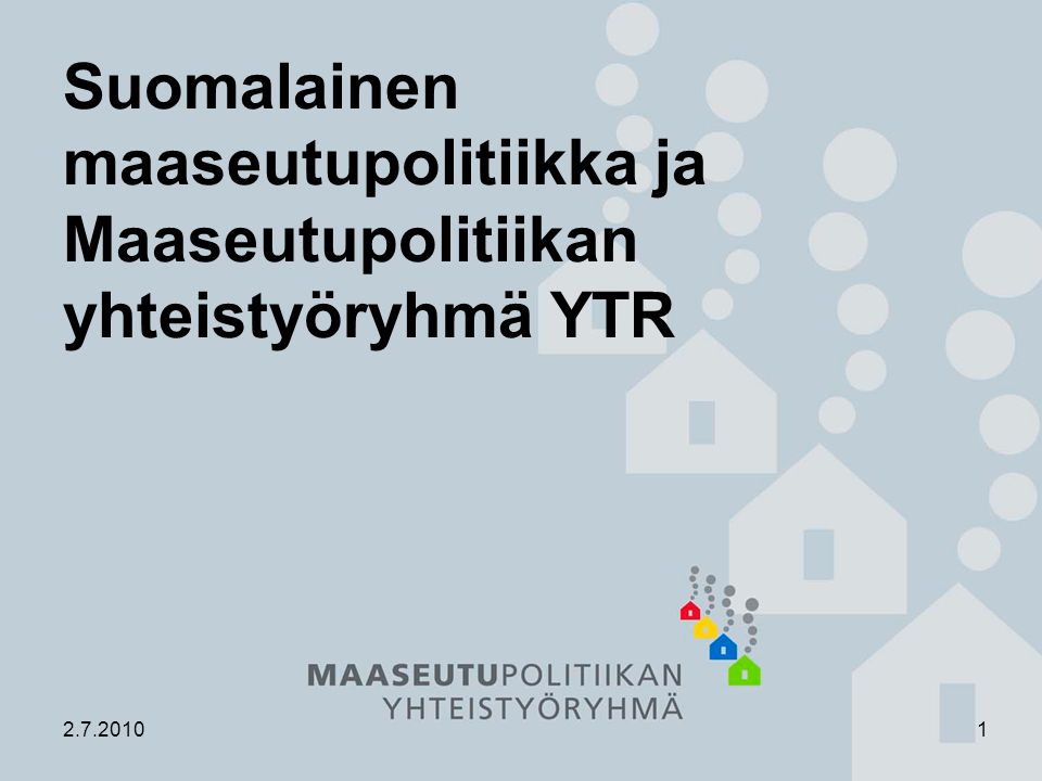 Suomalainen maaseutupolitiikka ja Maaseutupolitiikan yhteistyöryhmä YTR