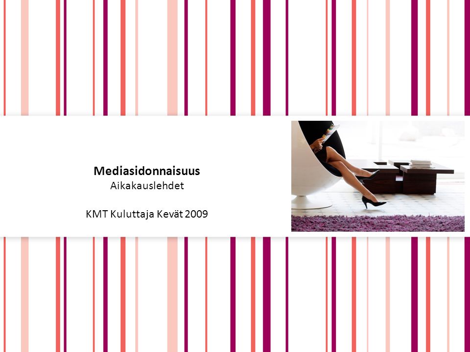 Mediasidonnaisuus Aikakauslehdet KMT Kuluttaja Kevät 2009