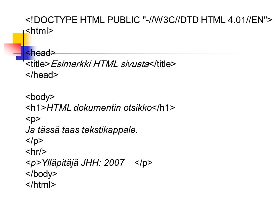 Esimerkki HTML sivusta Tässä on sivulle tuleva teksti