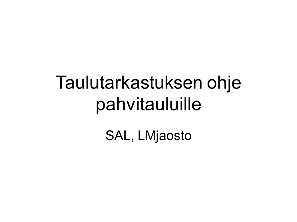 Taulutarkastuksen ohje pahvitauluille SAL, LMjaosto