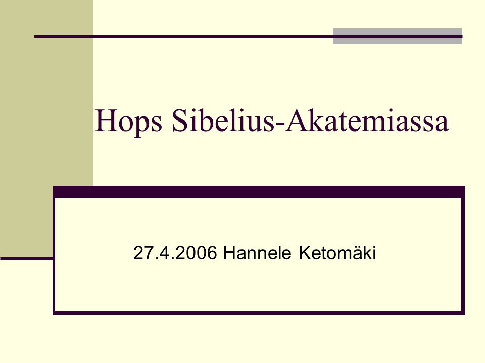 Hops Sibelius-Akatemiassa Hannele Ketomäki
