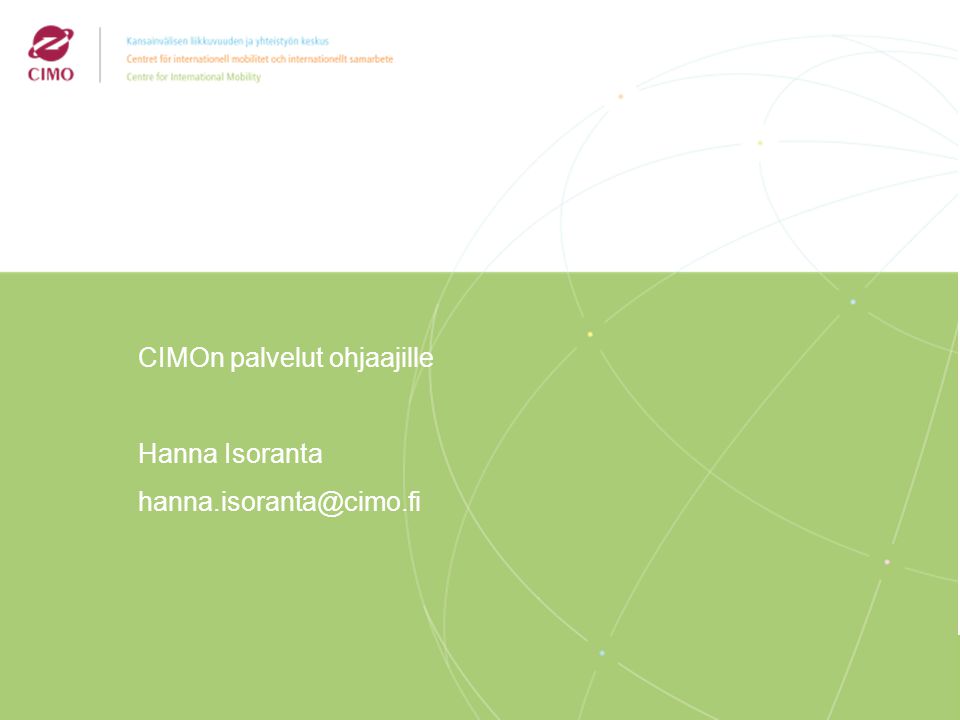 2/2009 CIMOn palvelut ohjaajille Hanna Isoranta