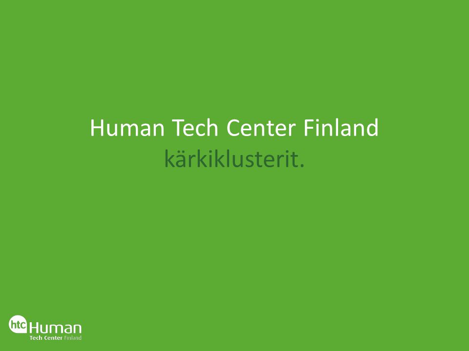 Human Tech Center Finland kärkiklusterit.
