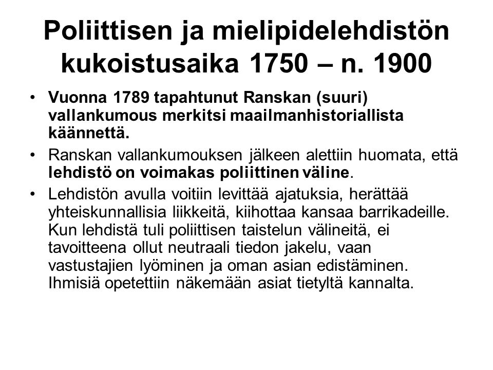 Poliittisen ja mielipidelehdistön kukoistusaika 1750 – n.