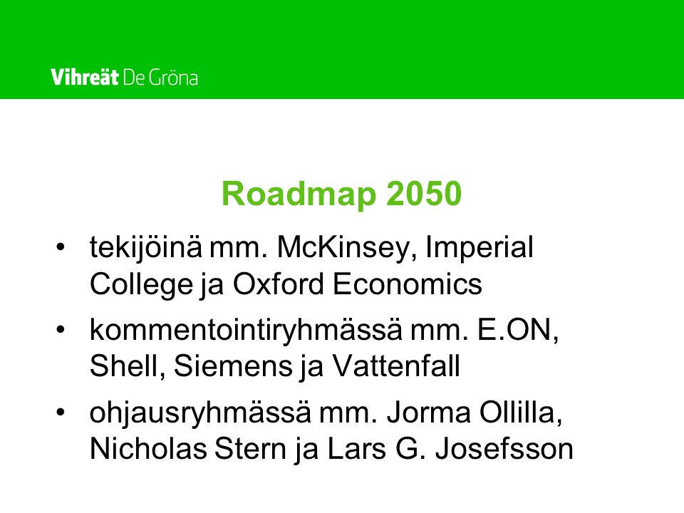Roadmap 2050 •tekijöinä mm.