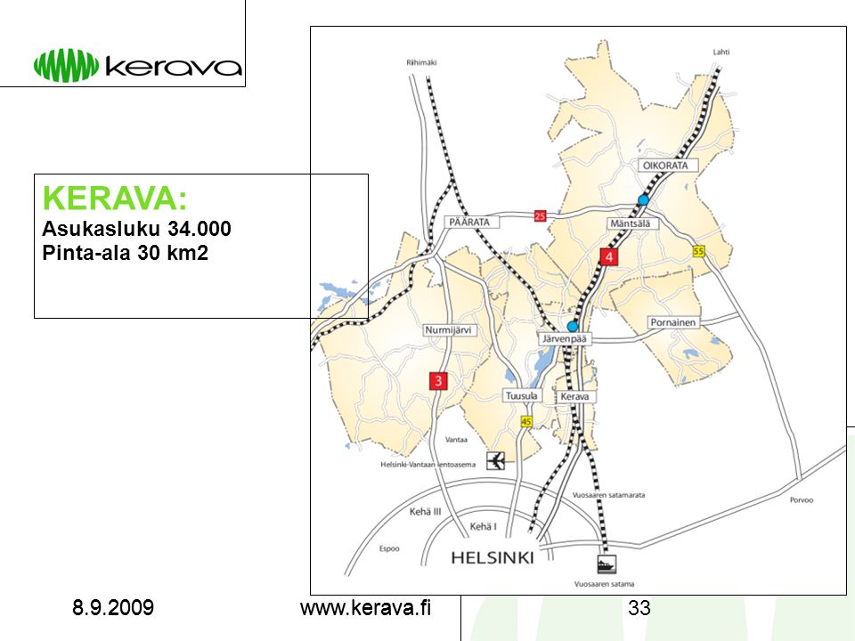 KERAVA: Asukasluku Pinta-ala 30 km2