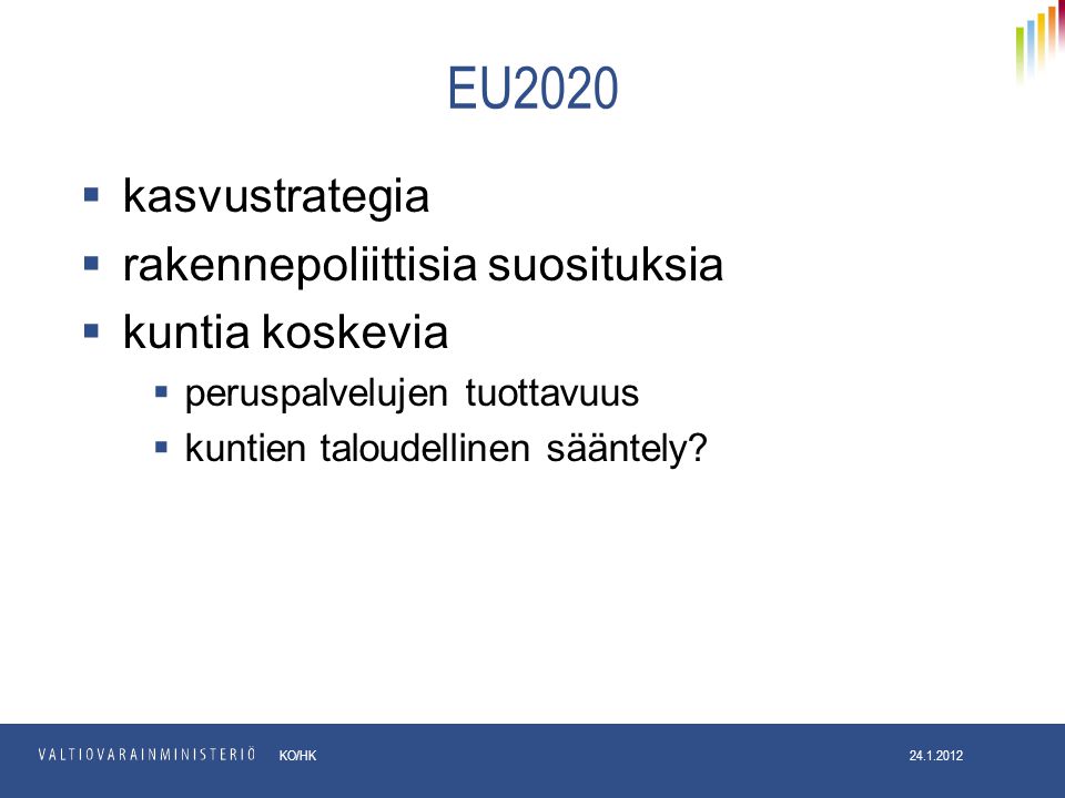 KO/HK EU2020  kasvustrategia  rakennepoliittisia suosituksia  kuntia koskevia  peruspalvelujen tuottavuus  kuntien taloudellinen sääntely