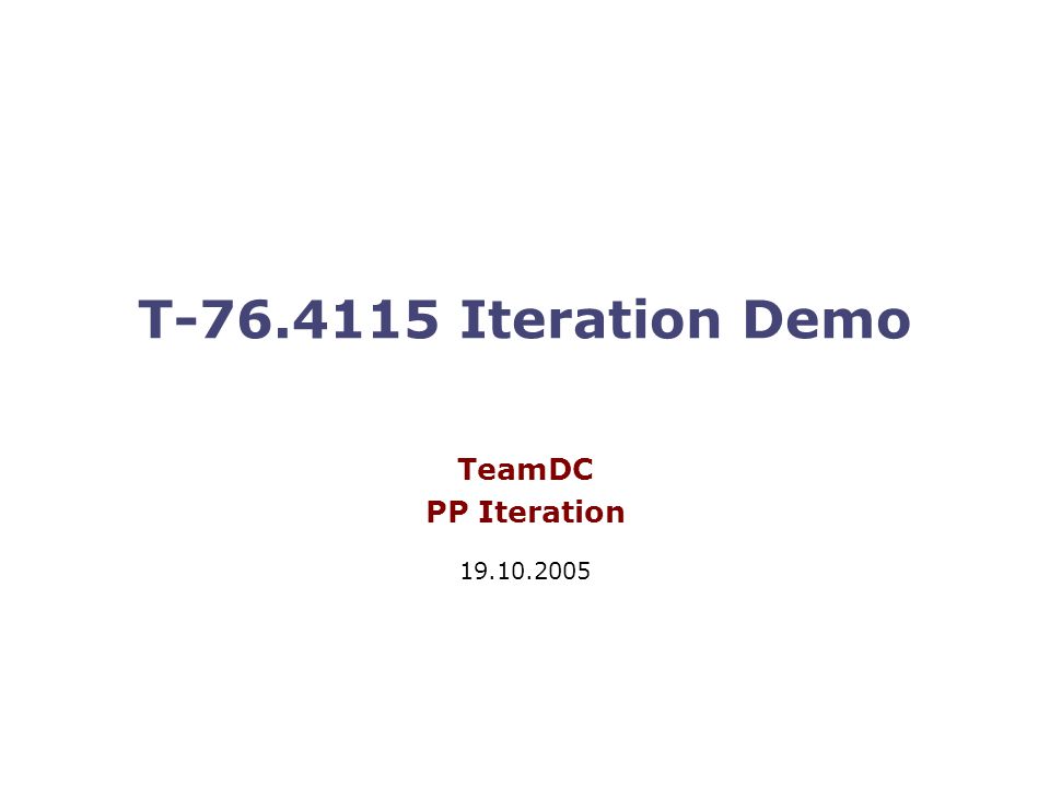 T Iteration Demo TeamDC PP Iteration
