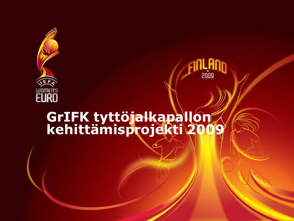 GrIFK tyttöjalkapallon kehittämisprojekti 2009