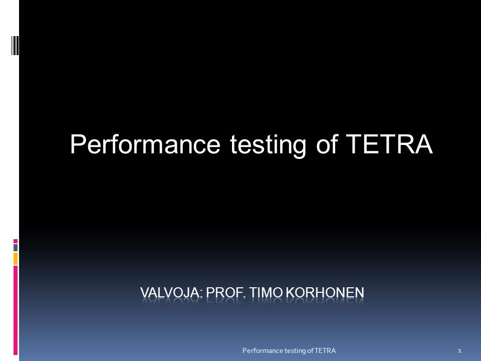 Performance testing of TETRA 1