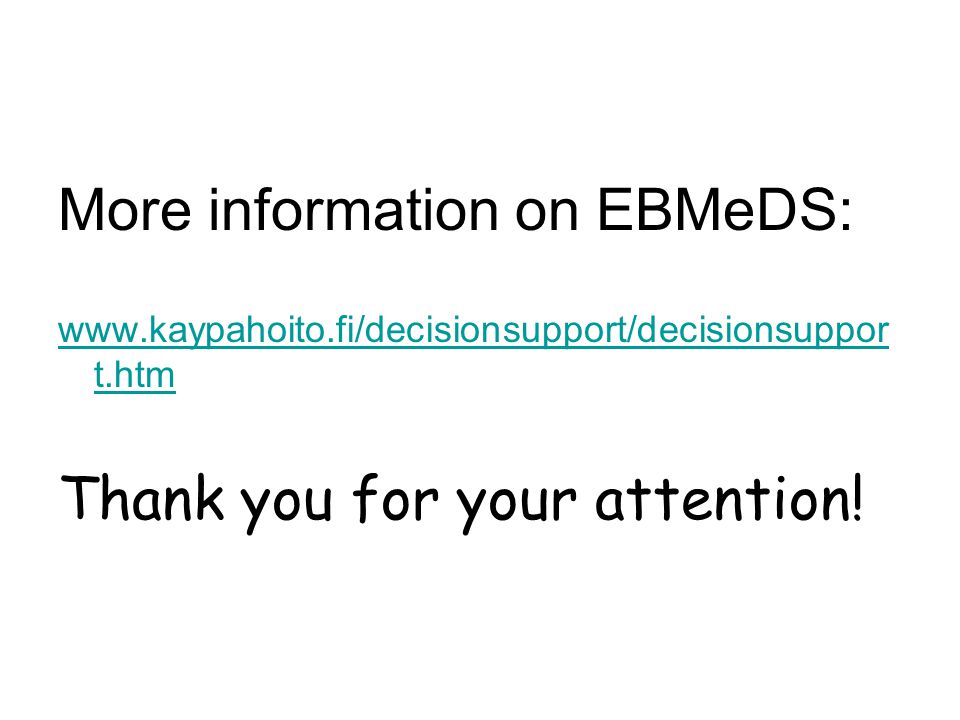 More information on EBMeDS:   t.htm Thank you for your attention!