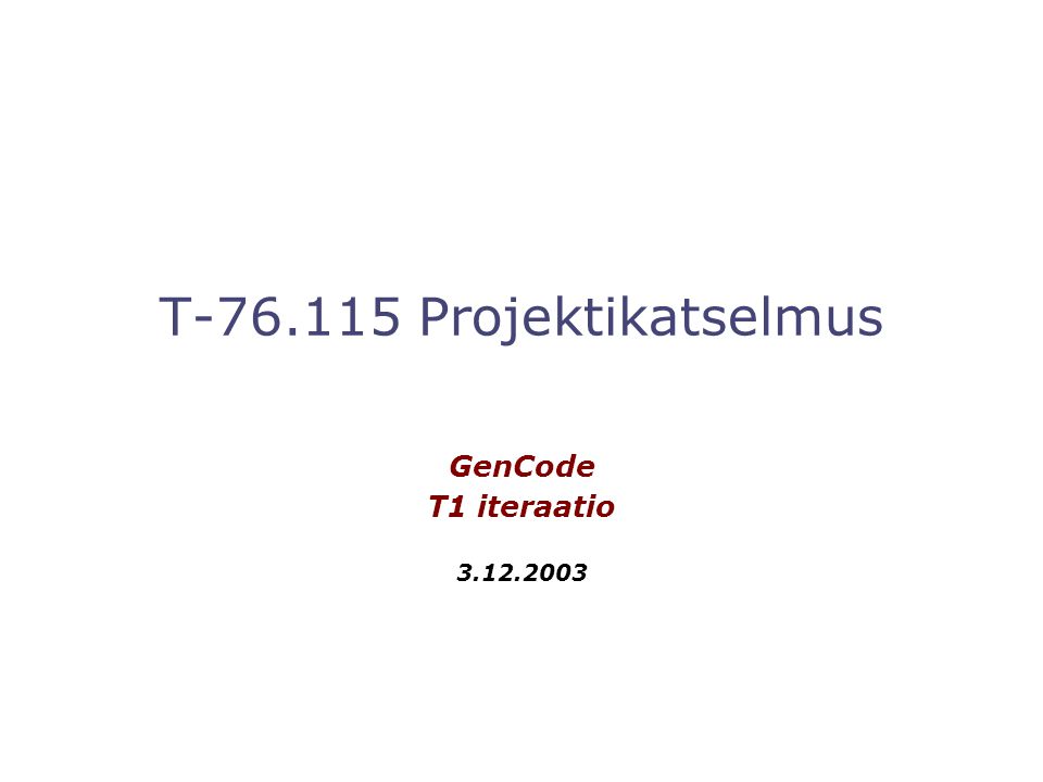 T Projektikatselmus GenCode T1 iteraatio