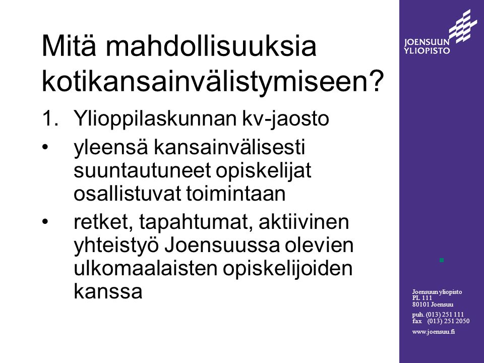 Joensuun yliopisto PL Joensuu puh.