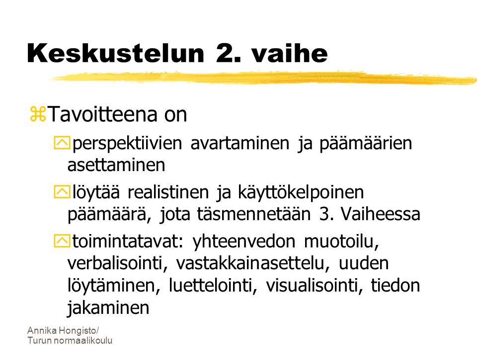 Annika Hongisto/ Turun normaalikoulu Keskustelun 2.