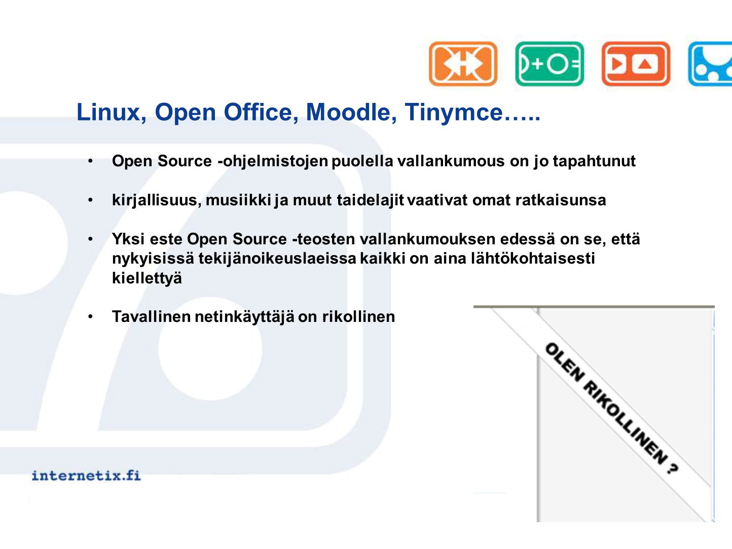 Linux, Open Office, Moodle, Tinymce…..