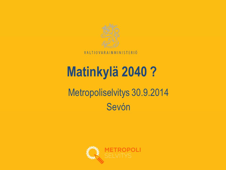 Matinkylä 2040 Metropoliselvitys Sevón