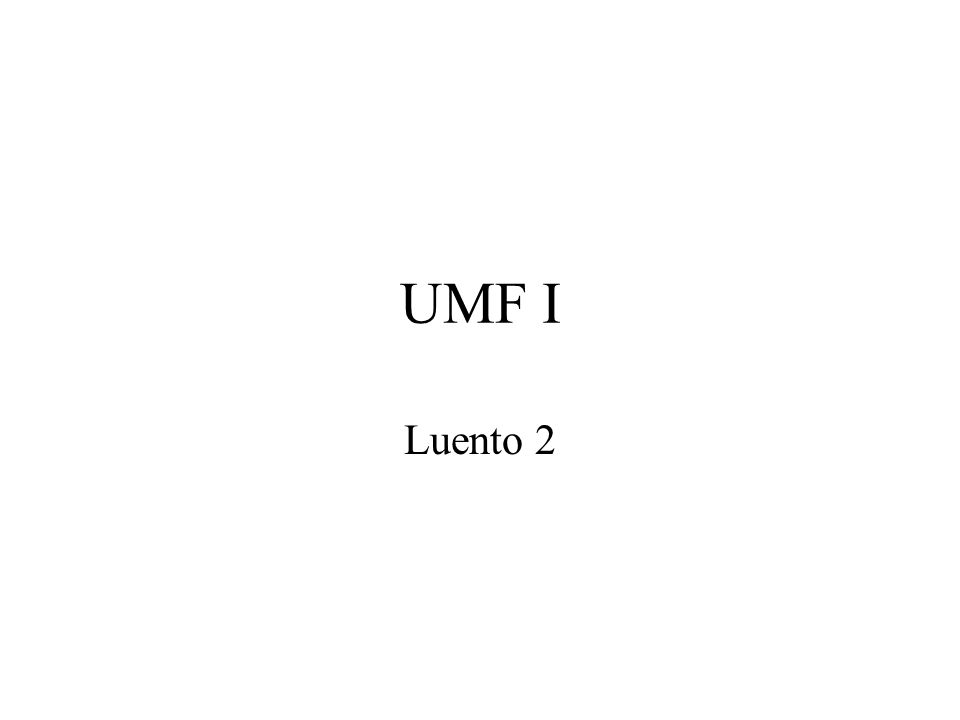 UMF I Luento 2