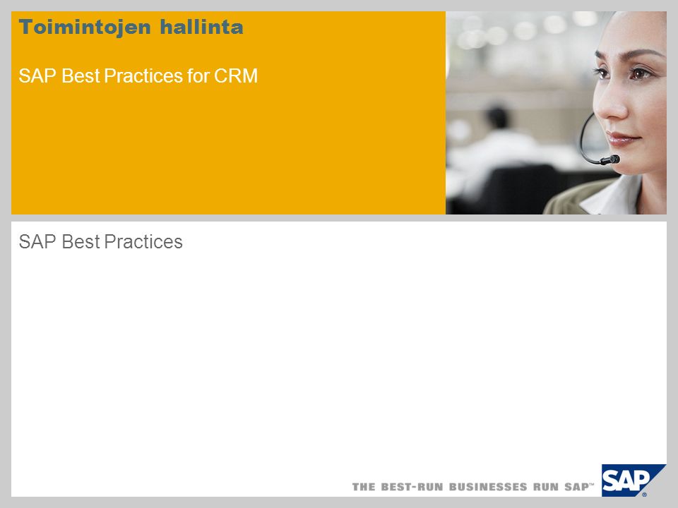 Toimintojen hallinta SAP Best Practices for CRM SAP Best Practices