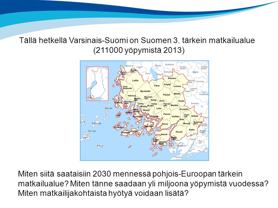 Tällä hetkellä Varsinais-Suomi on Suomen 3.