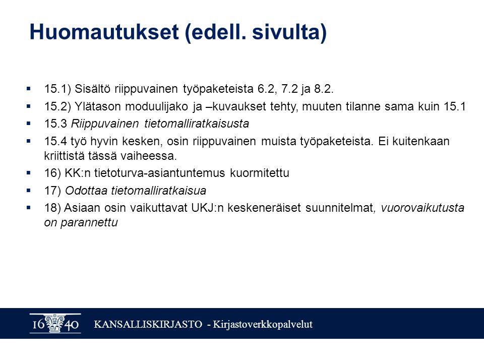 KANSALLISKIRJASTO - Kirjastoverkkopalvelut Huomautukset (edell.